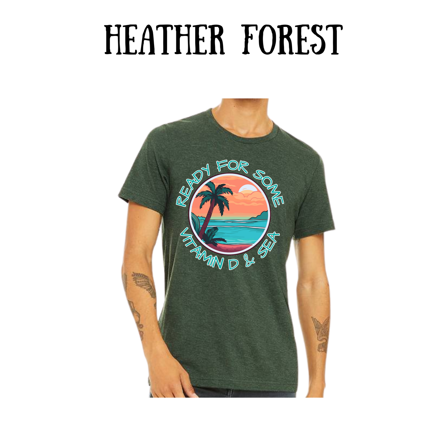 VP - Ready For Some Vitamin D & Sea - Unisex Tee - Greens