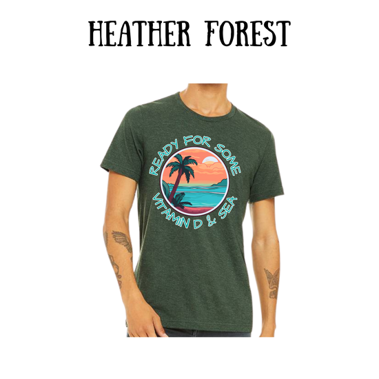 VP - Ready For Some Vitamin D & Sea - Unisex Tee - Greens