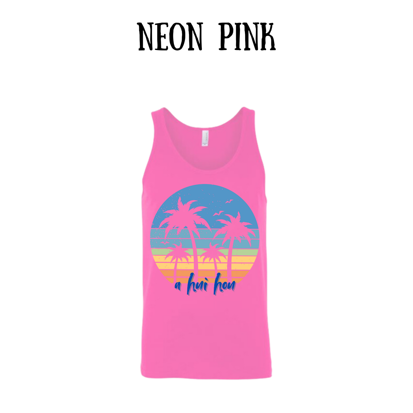 VP - A Hui Hou - Unisex Tank