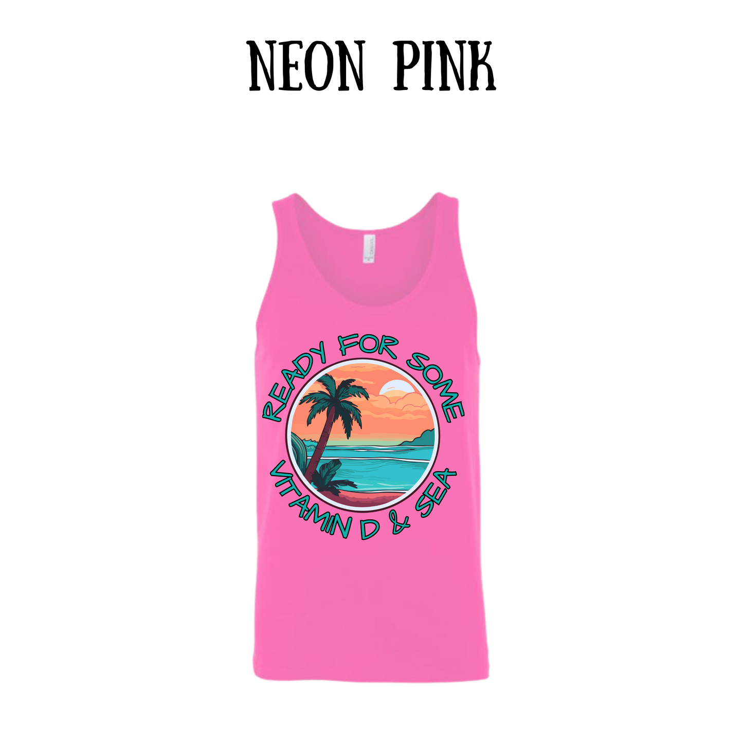 VP - Ready For Some Vitamin D & Sea - Unisex Tank