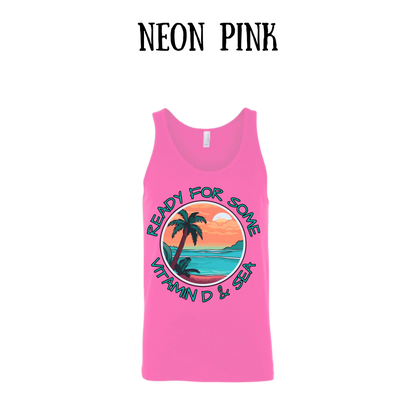 VP - Ready For Some Vitamin D & Sea - Unisex Tank