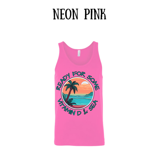 VP - Ready For Some Vitamin D & Sea - Unisex Tank
