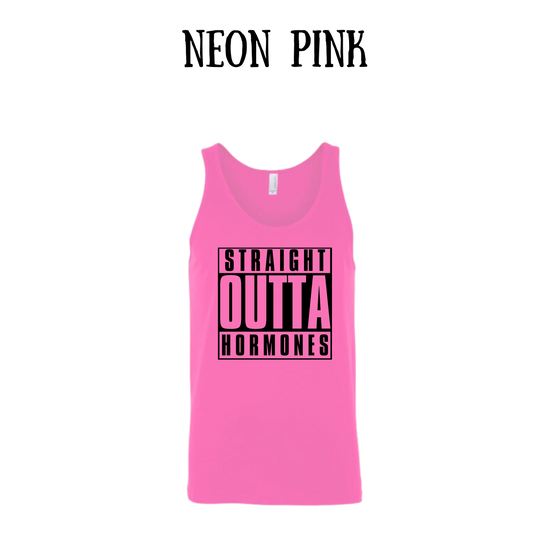 straight outta hormones - unisex tank