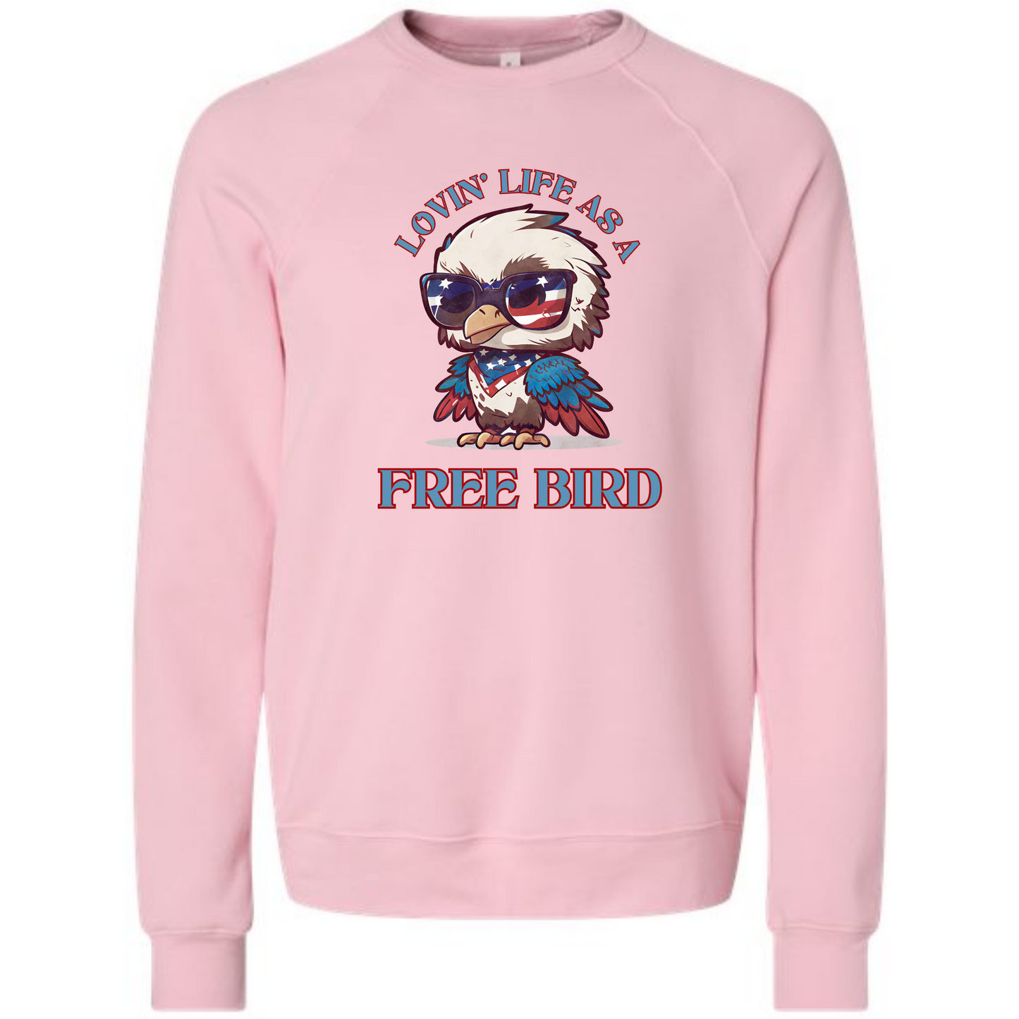 Lovin' Life as a Free Bird - Sponge Fleece Raglan Sweatshirt - Assorted Colors