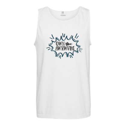 Own the Awkward - Comfort Colors - Unisex Tank - Neutral Colors & Blues