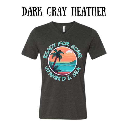VP - Ready For Some Vitamin D & Sea - Unisex V-Neck - Neutral Colors