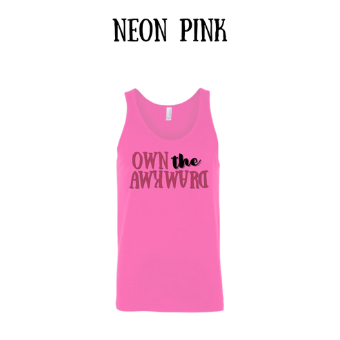 own the awkward - unisex tank