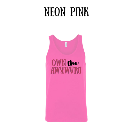 own the awkward - unisex tank