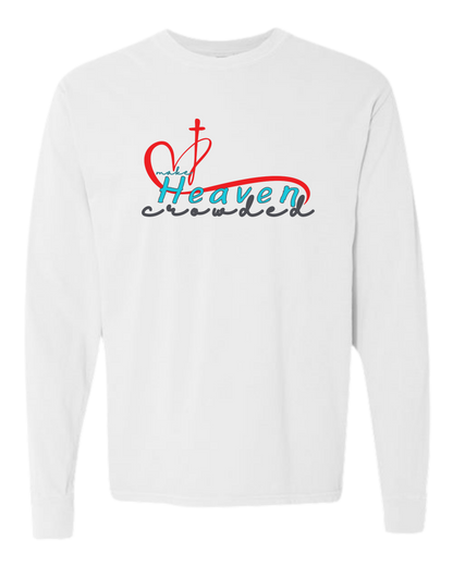Make Heaven Crowded - Comfort Colors - Heavyweight Long Sleeve Tee - Neutral Colors