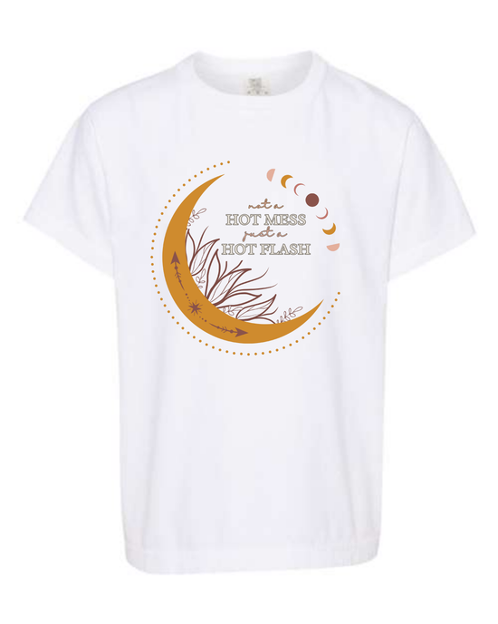 Not A Hot Mess Just A Hot Flash - Comfort Colors - Heavyweight Youth Tee - Neutral Colors & Blues