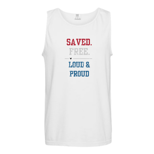 Saved. Free. Loud & Proud - Comfort Colors - Unisex Tank - Neutral Colors & Blues