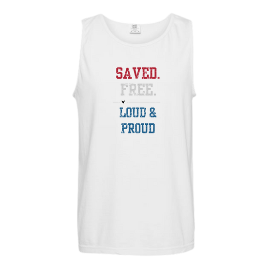 Saved. Free. Loud & Proud - Comfort Colors - Unisex Tank - Neutral Colors & Blues