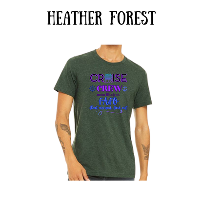 VP - Cruise Crew FAFO - Unisex Tee - Greens