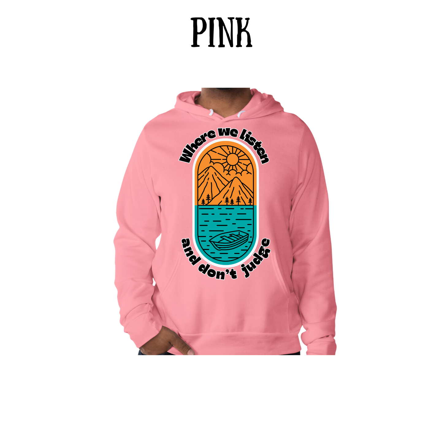 CP - Where We Listen and Don't Judge - Sponge Fleece Hoodie - Assorted Colors