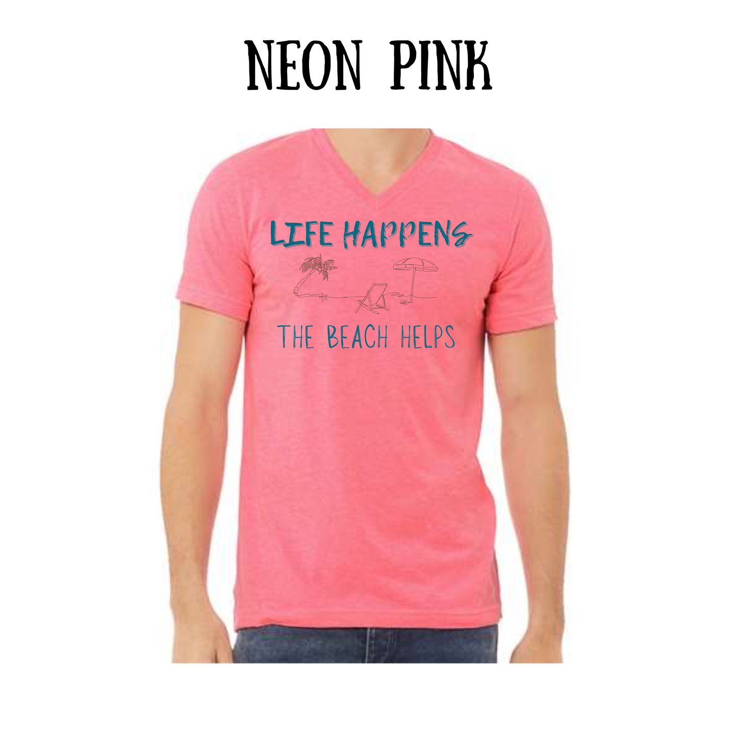 VP - Life Happens the Beach Helps - Unisex V-Neck