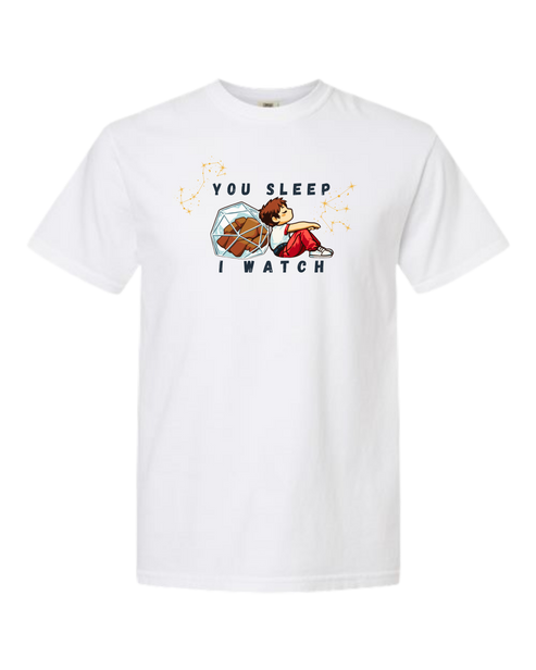 You Sleep I Watch - Comfort Colors - Heavyweight Unisex Tee - Neutrals
