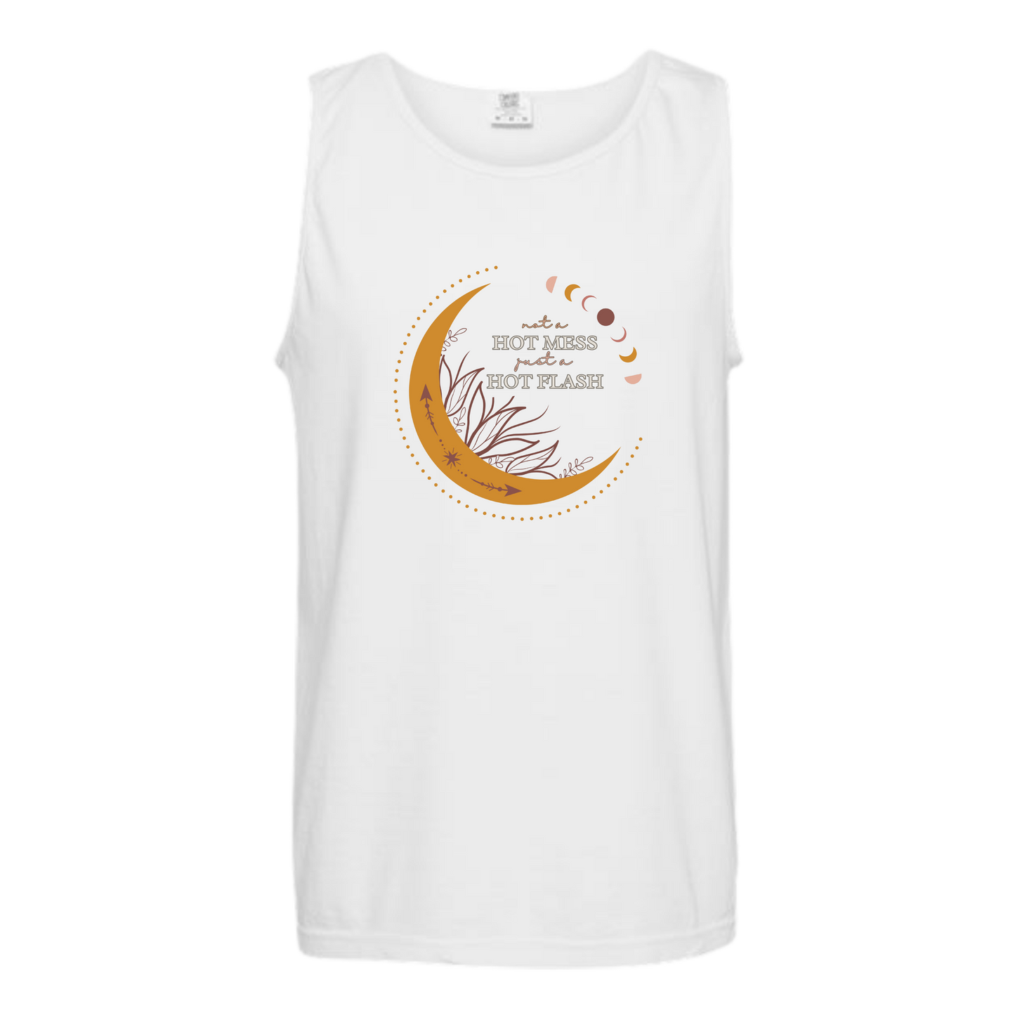 Not A Hot Mess Just A Hot Flash - Comfort Colors - Unisex Tank - Neutral Colors & Blues