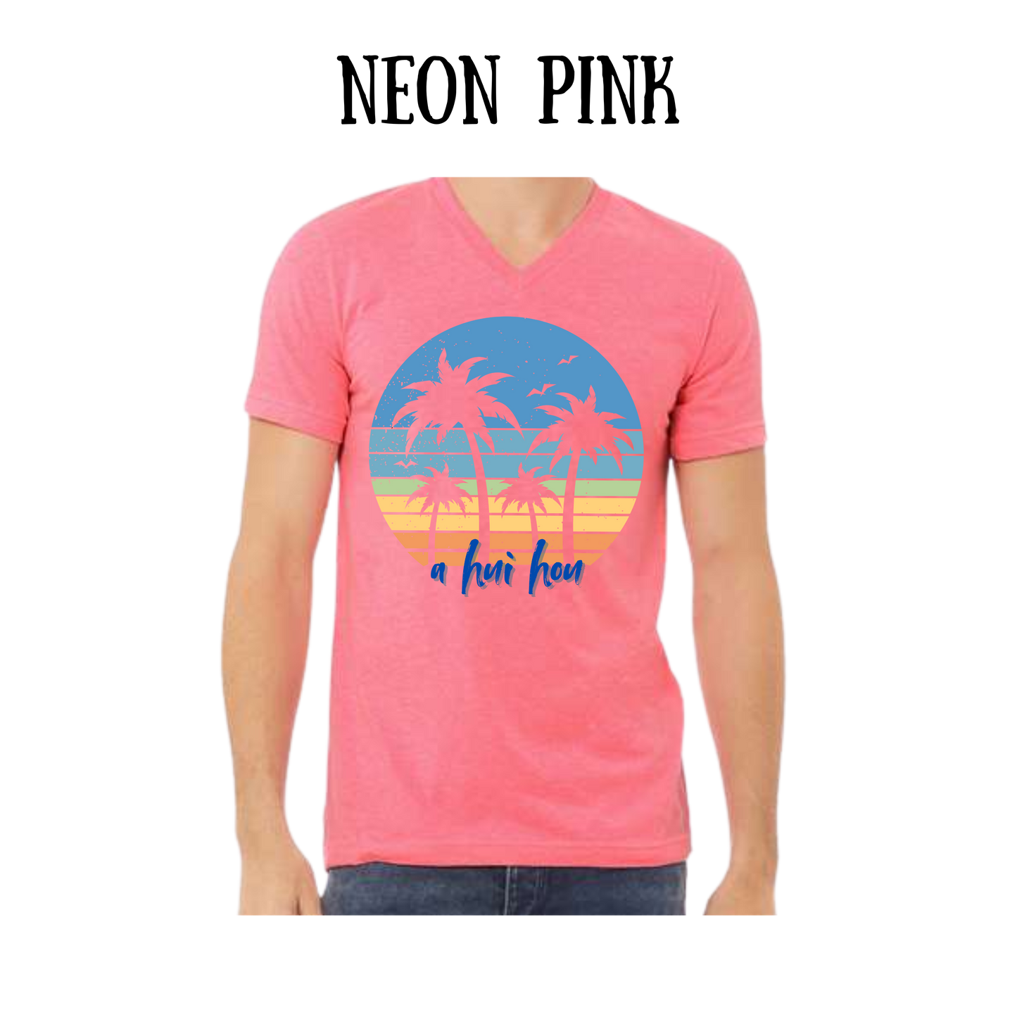 VP - A Hui Hou - Unisex V-Neck - Assorted Colors