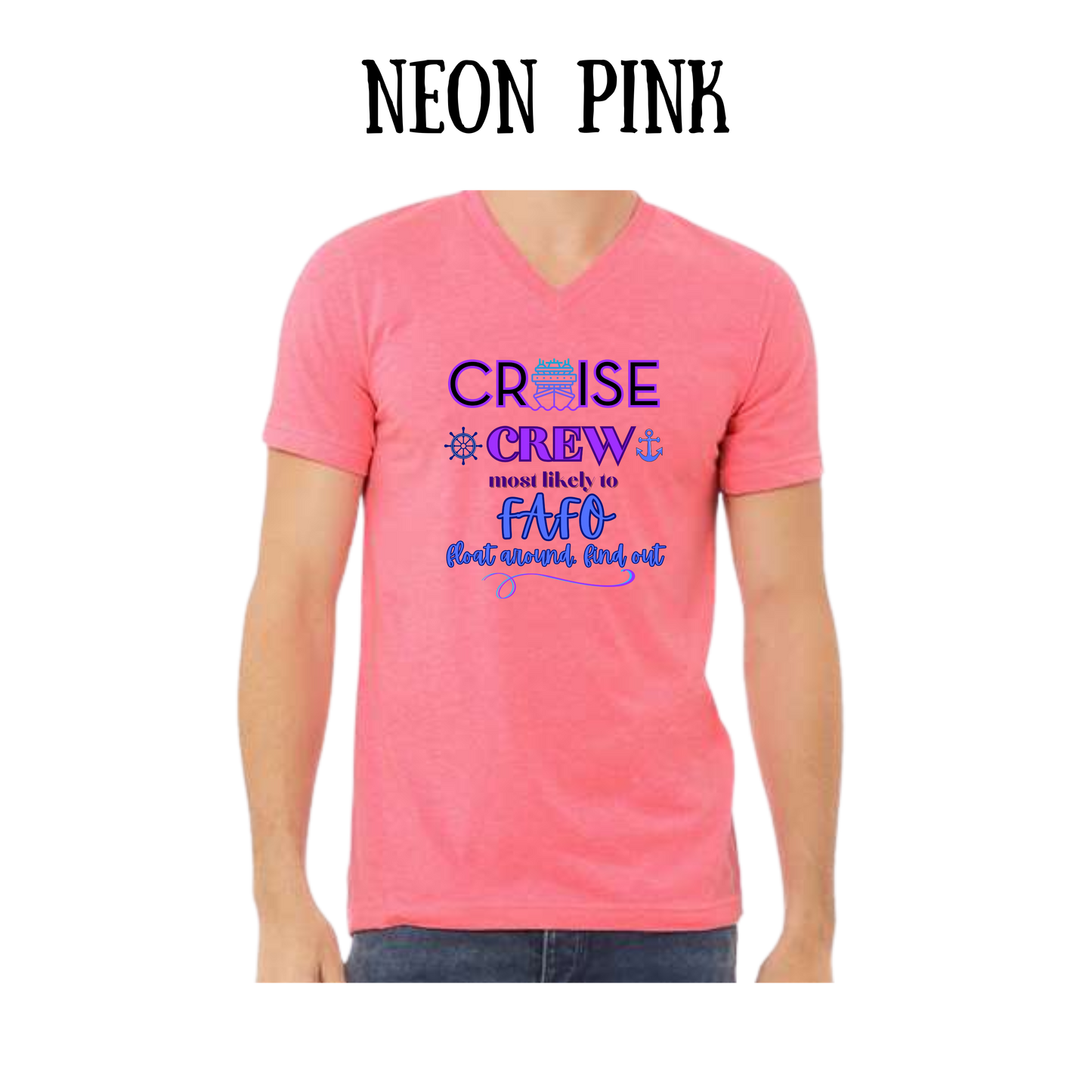 VP - Cruise Crew FAFO - Unisex V-Neck - Assorted Colors