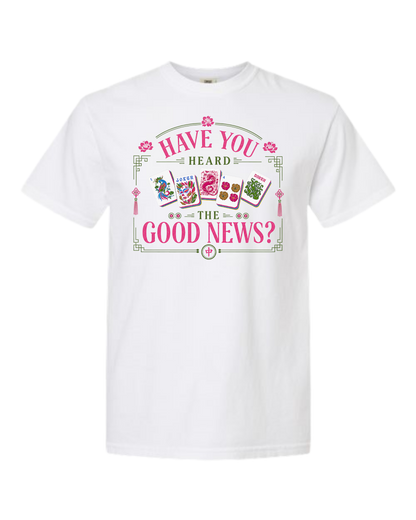 Have You Heard the Good News? - Comfort Colors - Heavyweight Unisex Tee - Neutral Colors