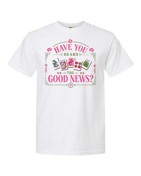 Have You Heard the Good News? - Comfort Colors - Heavyweight Unisex Tee - Neutral Colors