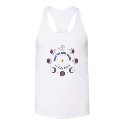 When The Moon Speaks My Body Listens - Bella+Canvas - Women's Jersey Racerback Tank