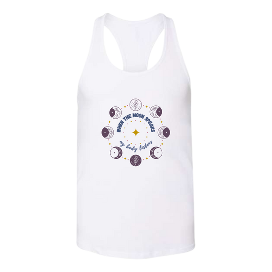 When The Moon Speaks My Body Listens - Bella+Canvas - Women's Jersey Racerback Tank