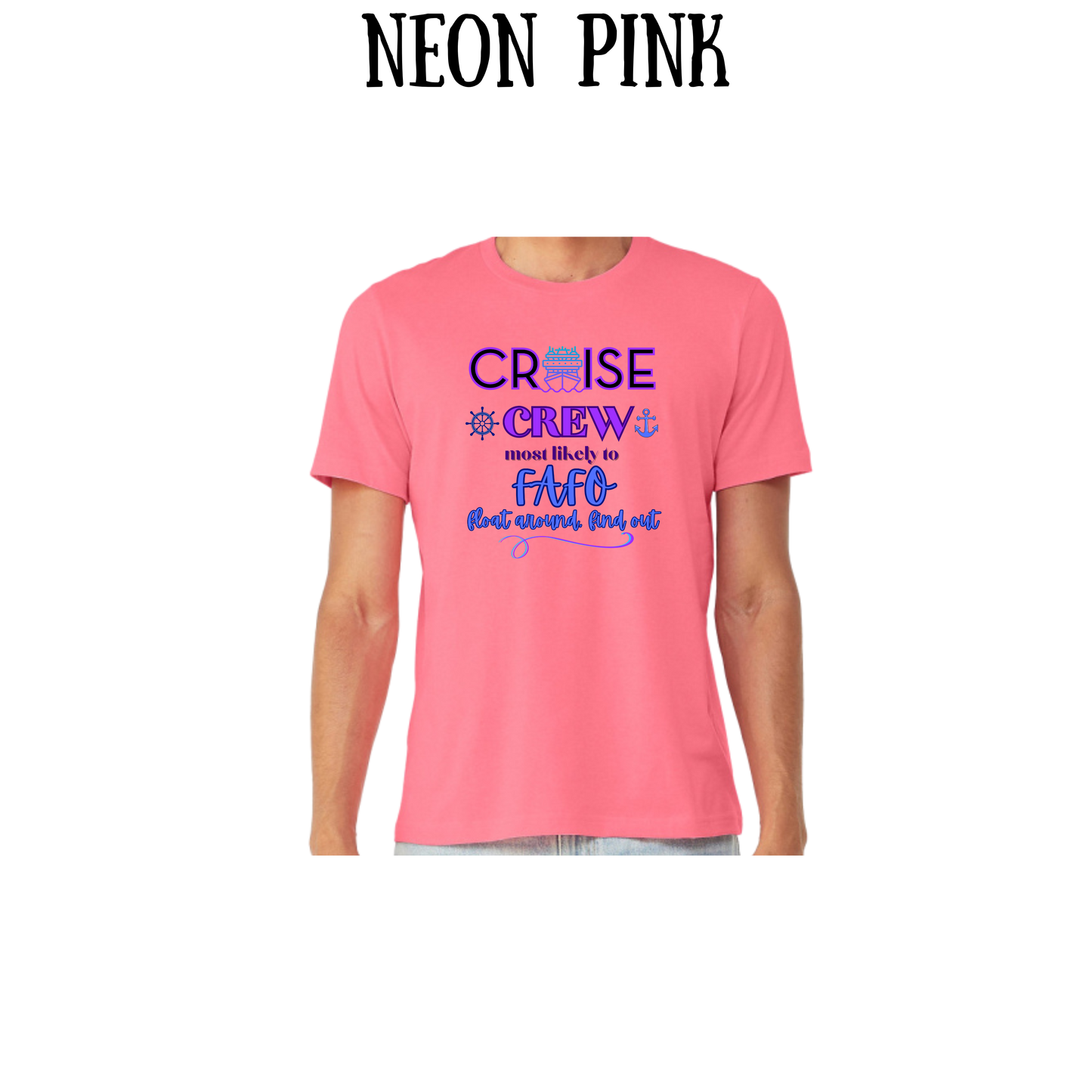 VP - Cruise Crew FAFO - Unisex Tee - Pinks, Purples, Neutrals