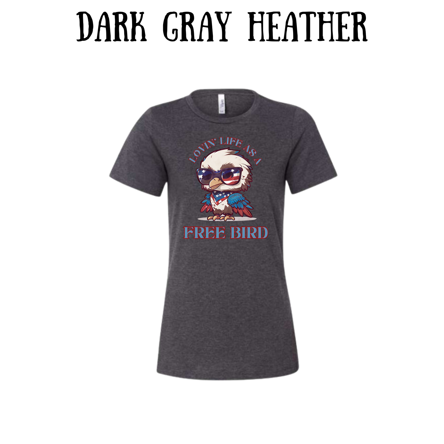 PP - Lovin' Life As A Free Bird - Women's Relaxed Fit Tee - Neutrals