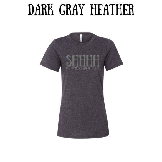 shhhh the hormones are in charge - women's relaxed fit tee - neutrals