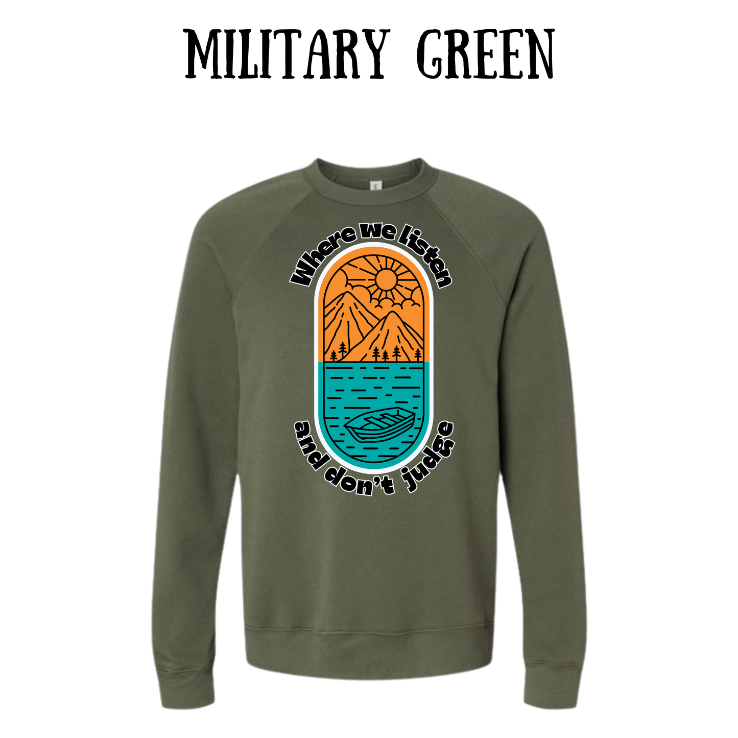 CP - Where We Listen and Don't Judge - Sponge Fleece Raglan Sweatshirt - Greens, Neutrals