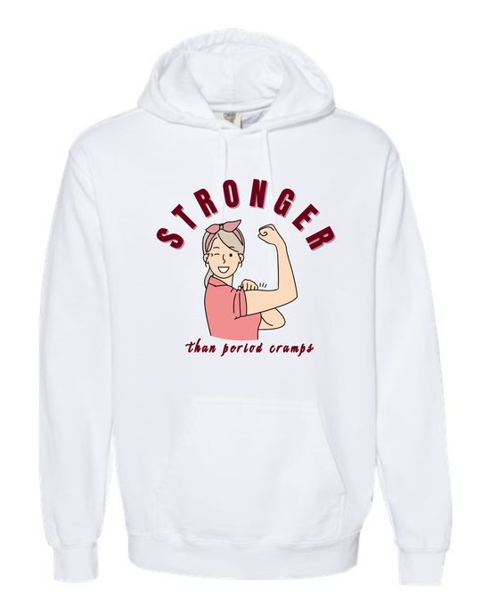 Stronger Than Period Cramps - Comfort Colors - Hooded Sweatshirt - Assorted Colors