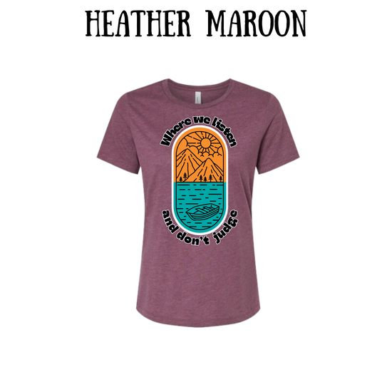CP - Where We Listen and Don't Judge - Women's Relaxed Fit Tee - Assorted Colors