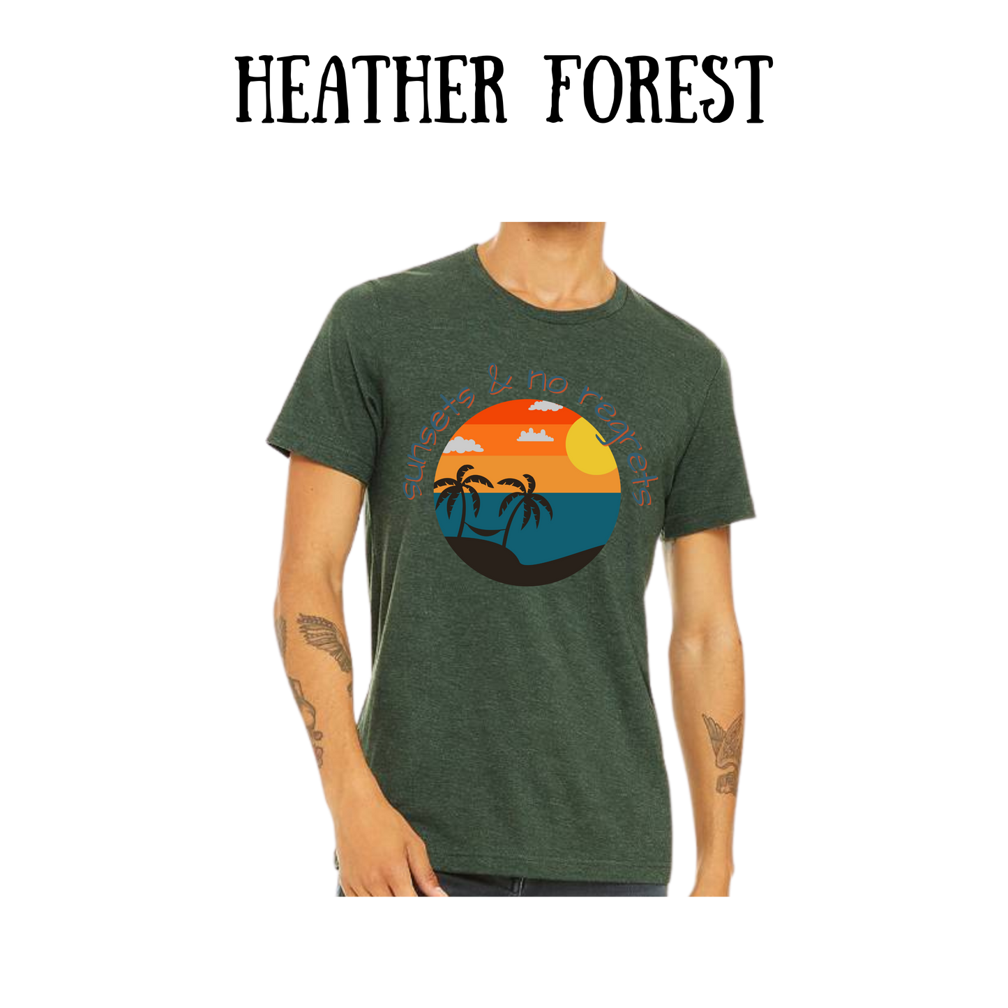 VP - Sunsets & No Regrets - Unisex Tee - Greens