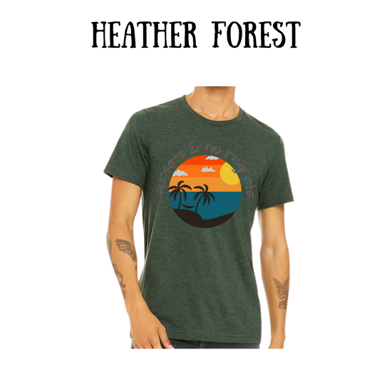 VP - Sunsets & No Regrets - Unisex Tee - Greens