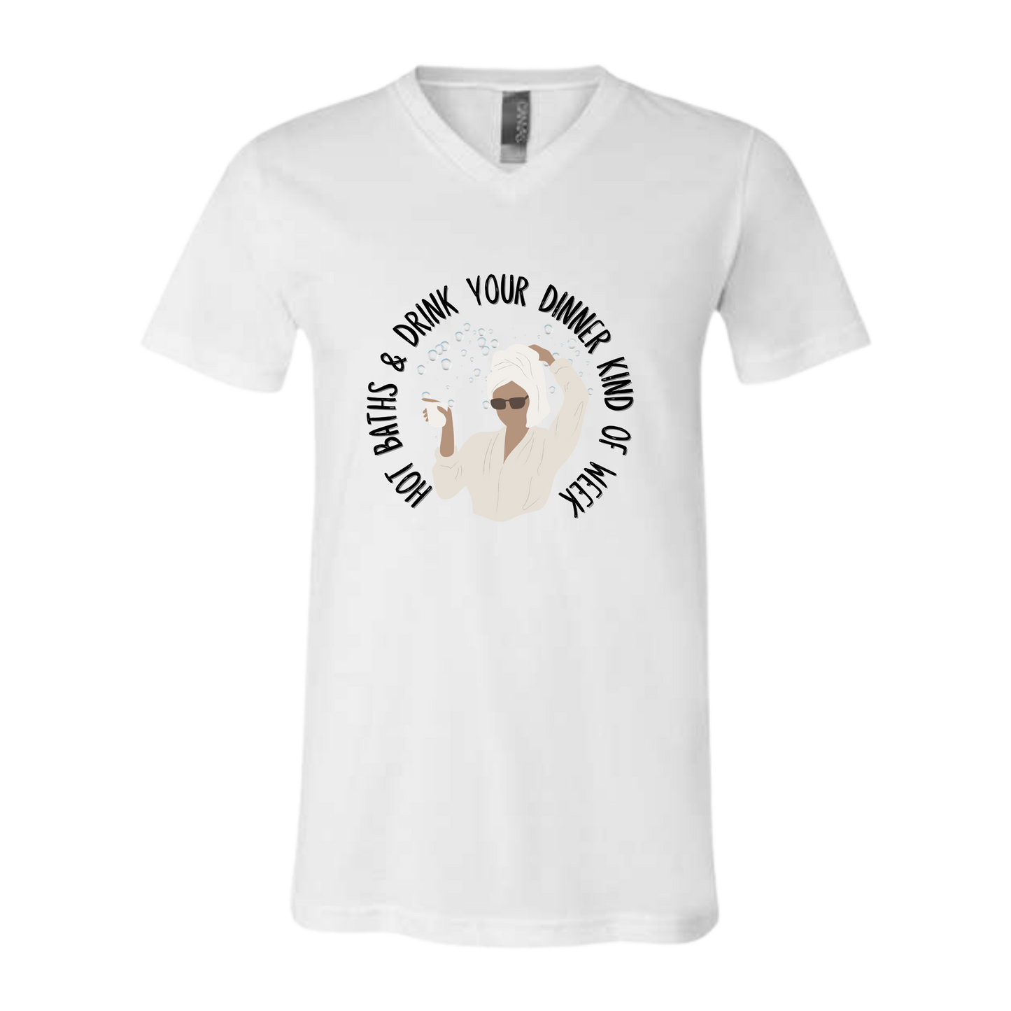 Hot Baths and Drink Your Dinner Kind of Week - Bella+Canvas - Unisex V-Neck - Neutral Colors
