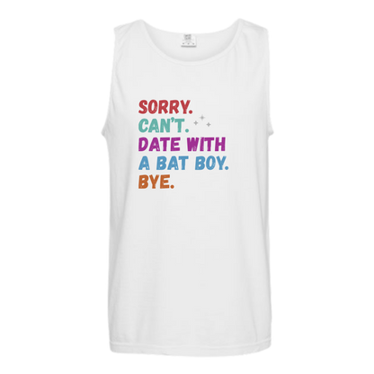 Sorry. Can't. Date With A Bat Boy. Bye. - Comfort Colors - Unisex Tank - Neutral Colors & Blues