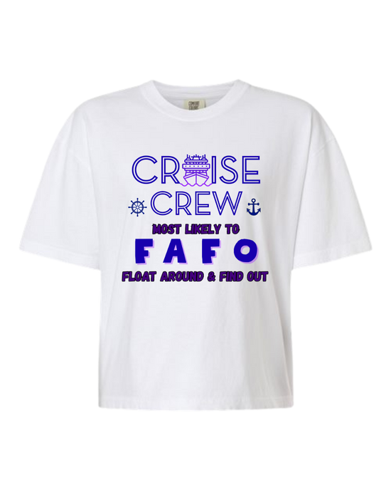 Cruise Crew Most Likely to FAFO Float Around & Find Out - Comfort Colors - Boxy T - Assorted Colors