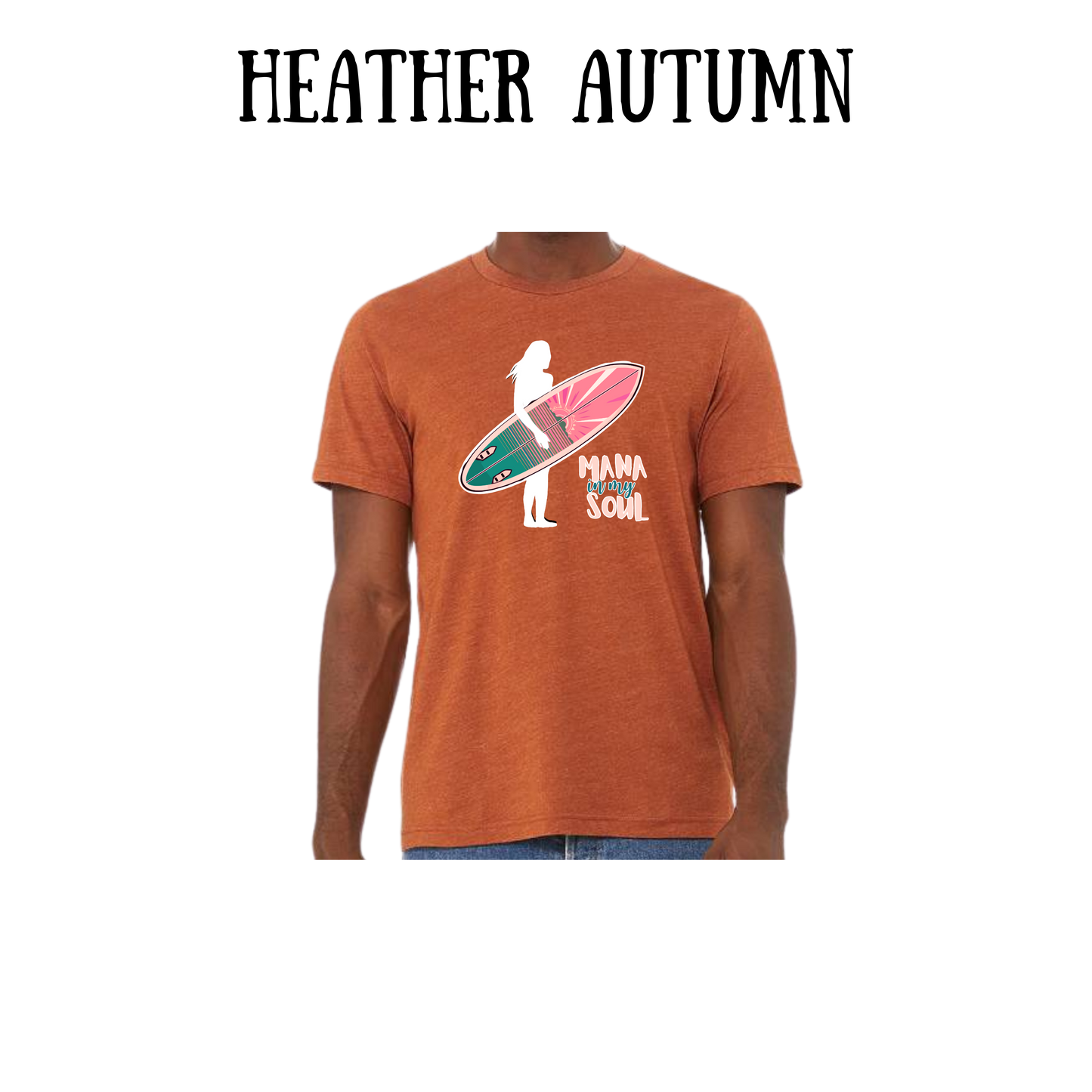 VP - Mana in My Soul - Unisex Tee - Yellows, Oranges, Reds