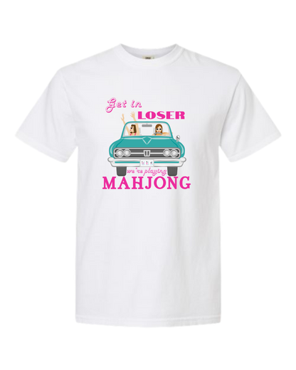 Get in Loser We're Playing Mahjong - Comfort Colors - Heavyweight Unisex Tee - Neutral Colors
