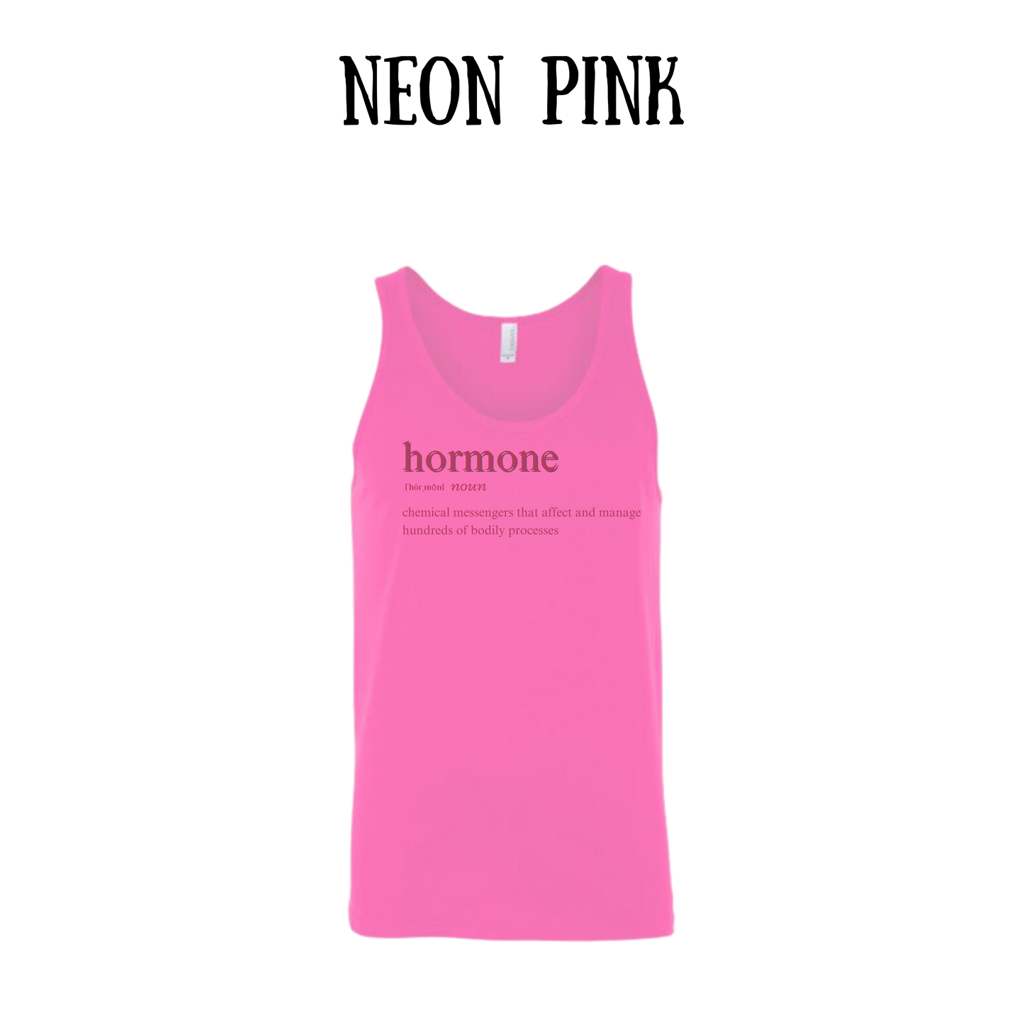 Hormone - Unisex Tank