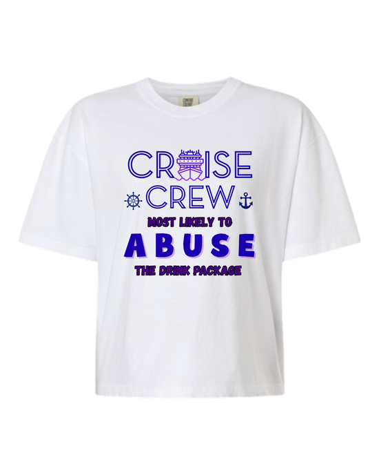 Cruise Crew Most Likely to Abuse the Drink Package - Comfort Colors - Boxy T - Assorted Colors