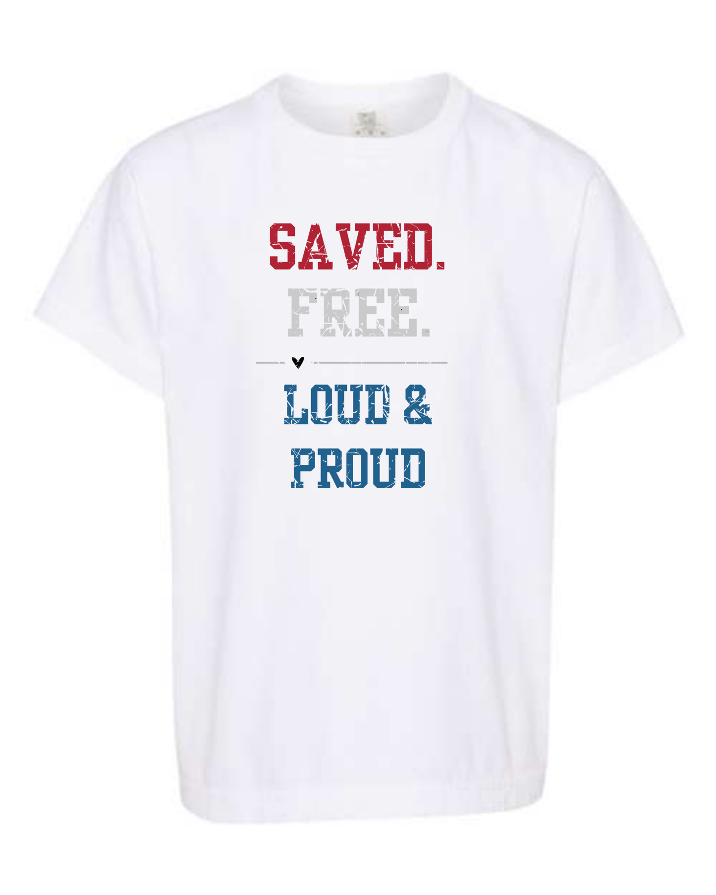 Saved. Free. Loud & Proud - Comfort Colors - Heavyweight Youth Tee - Neutral Colors & Blues