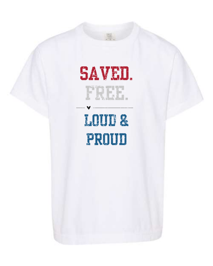 Saved. Free. Loud & Proud - Comfort Colors - Heavyweight Youth Tee - Neutral Colors & Blues