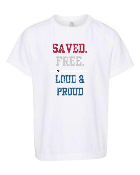 Saved. Free. Loud & Proud - Comfort Colors - Heavyweight Youth Tee - Neutral Colors & Blues