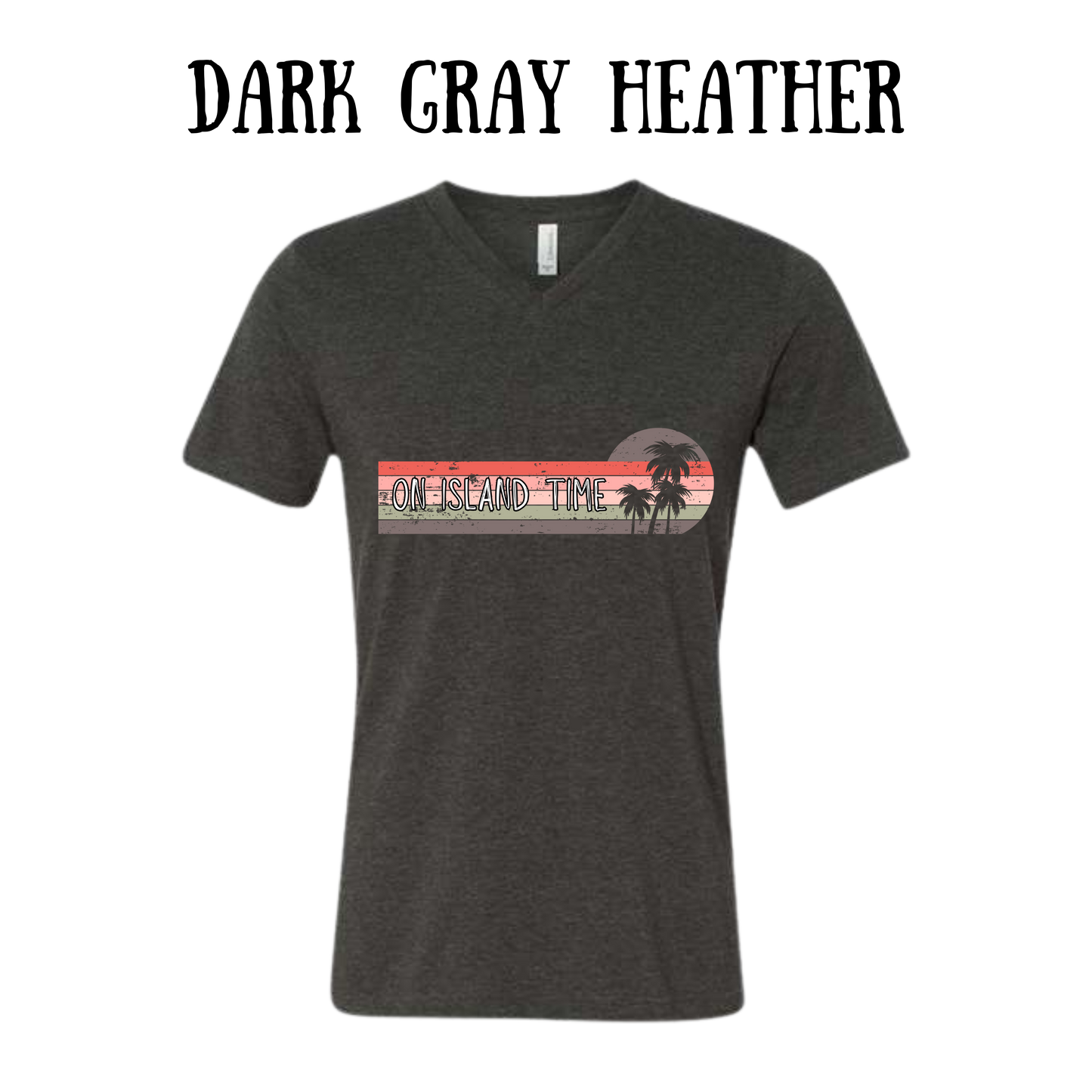 VP - On Island Time - Unisex V-Neck - Neutral Colors