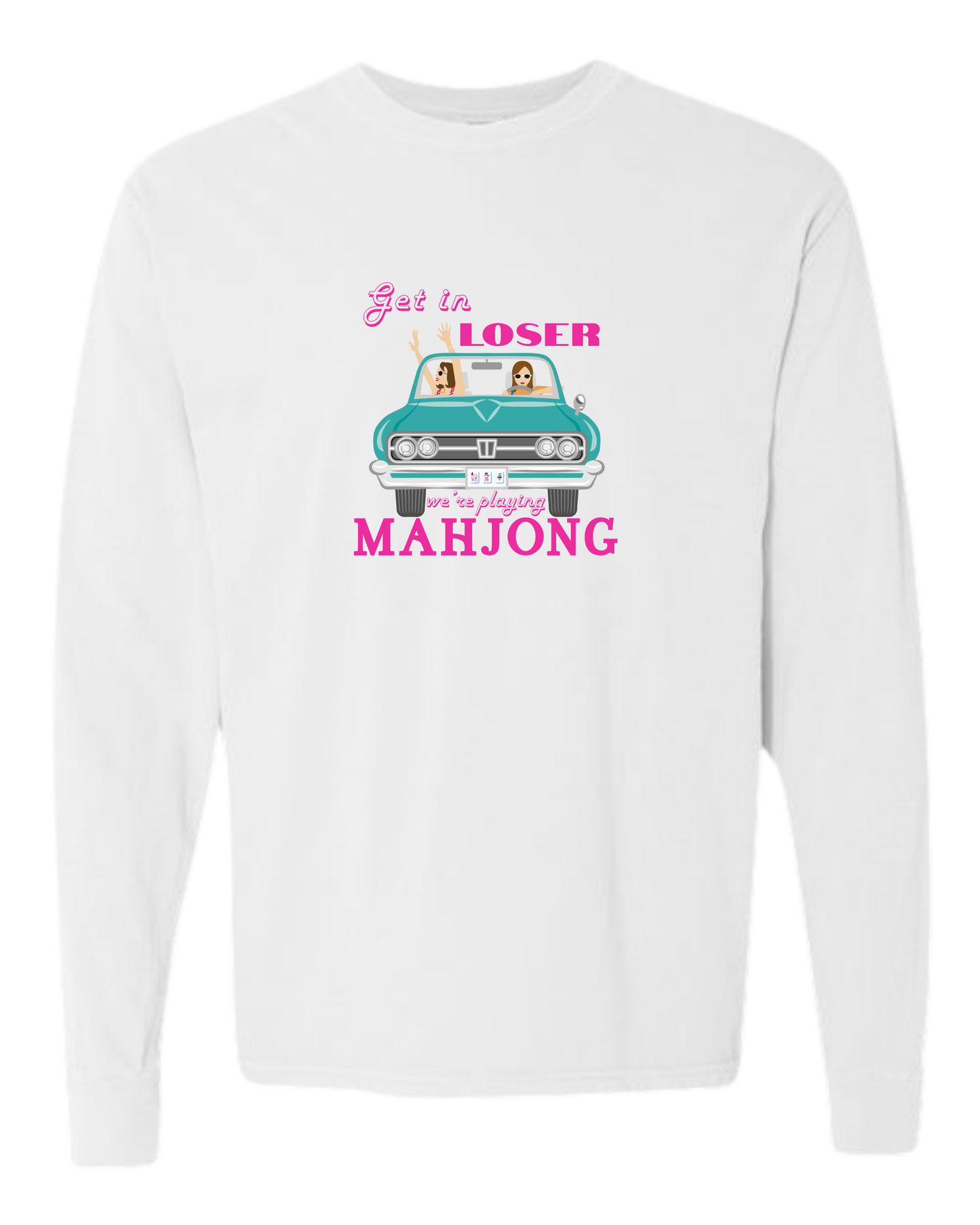 Get in Loser We're Playing Mahjong - Comfort Colors - Heavyweight Long Sleeve Tee - Neutral Colors