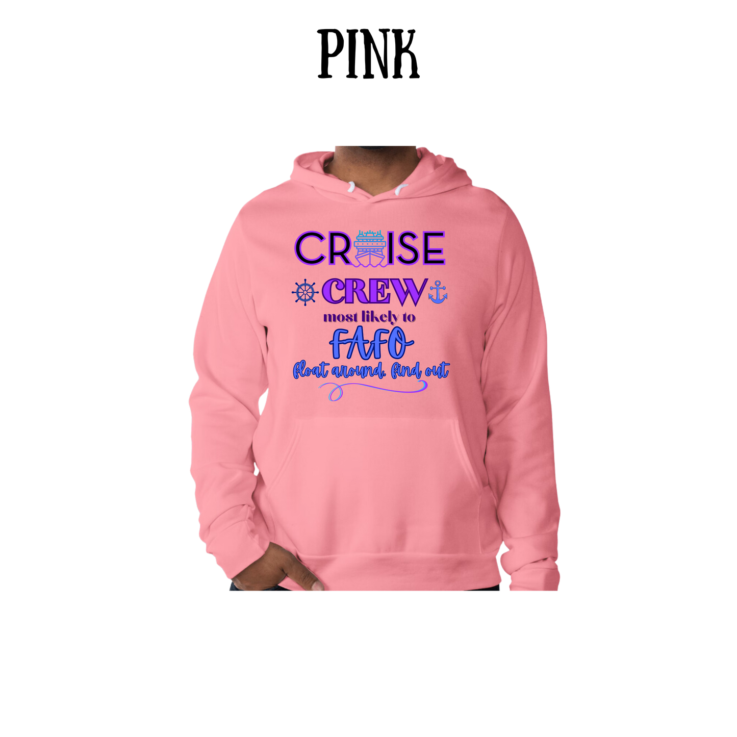 VP - Cruise Crew FAFO - Sponge Fleece Hoodie - Assorted Colors