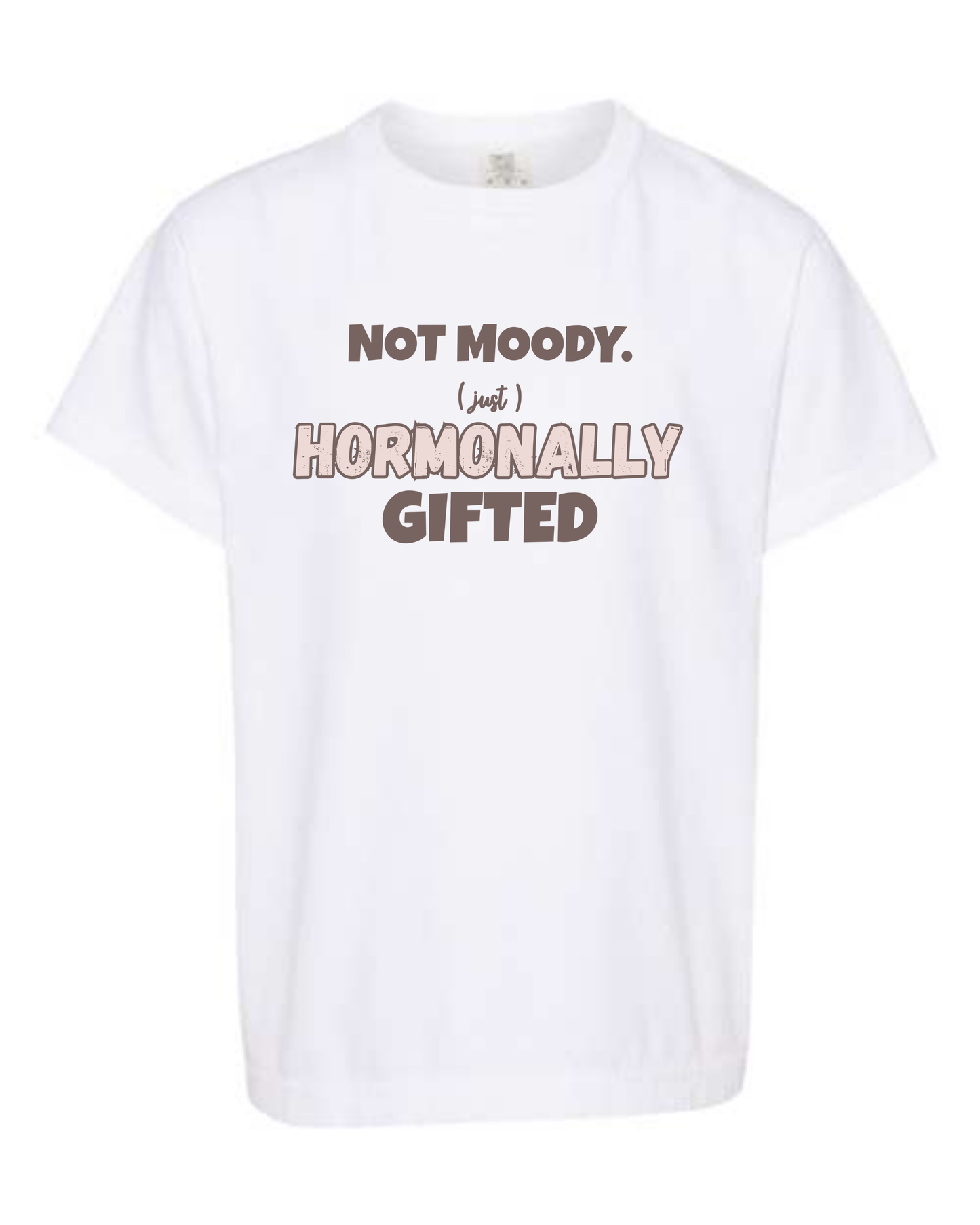 Not Moody. (just) Hormonally Gifted - Comfort Colors - Heavyweight Youth Tee - Neutral Colors & Blues