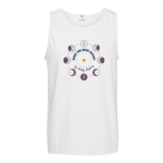 When The Moon Speaks My Body Listens - Comfort Colors - Unisex Tank - Neutral Colors & Blues